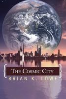 The Cosmic City 1988863910 Book Cover