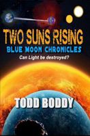 Two Suns Rising 0985847832 Book Cover