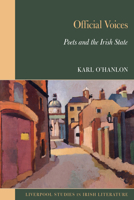 Official Voices: Poets and the Irish State 1835538460 Book Cover