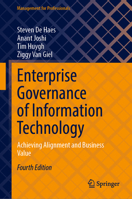 Enterprise Governance of Information Technology: Achieving Alignment and Business Value Edition: 4 (Management for Professionals) 3031958853 Book Cover