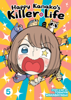 Happy Kanako's Killer Life Vol. 5 1638585601 Book Cover