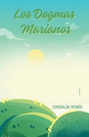 Los Dogmas Marianos (Spanish Edition) B0FMQB2QGV Book Cover
