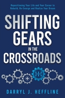 Shifting Gears in the Crossroads 1967458669 Book Cover