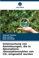 Untersuchung von Aminlösungen, die in Absorptions-/Desorptionszyklen von CO2 eingesetzt werden (German Edition) 6630049136 Book Cover