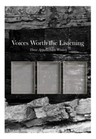 Voices Worth the Listening: Three Women of Appalachia 1621905578 Book Cover