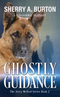 Ghostly Guidance 1951386108 Book Cover