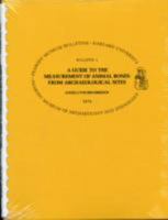 A Guide to the Measurement of Animal Bones from Archaeological Sites (Peabody Museum Bulletins) 0873659503 Book Cover