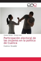 Participación electoral de las mujeres en la política de Cuenca 6203039241 Book Cover