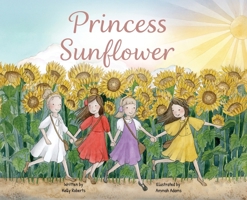 Princess Sunflower B0GVLBQ46Q Book Cover