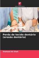 Perda de tecido dentário (erosão dentária) (Portuguese Edition) 6630186842 Book Cover