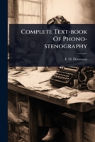 Complete Text-book Of Phono-stenography 1024503666 Book Cover