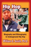 Hip Hop as Performance and Ritual 1412053943 Book Cover