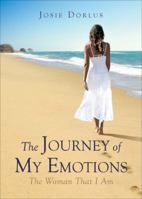 The Journey of My Emotions: The Woman That I Am 1625107145 Book Cover