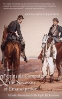 The Peninsula Campaign & the Necessity of Emancipation: African Americans & the Fight for Freedom 1469617501 Book Cover