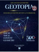 GeoTopia 2: Honors Geometry Review & Workbook: AMC 10 & AMC 12 | Contest Geometry | Problem Solving (GeoTopia Books) 1735625280 Book Cover