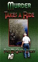 Murder Takes a Ride 0982792395 Book Cover