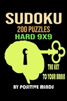 Sudoku 200 Puzzles Hard 9x9 The key to your brain: Four Puzzles Per Page with solutions matched by page number. Sudoku challenging level for Experts- B083XTHBVF Book Cover