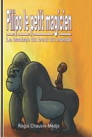 Pilipo le petit magicien: le baobab du bout du monde (French Edition) B07QW4DH37 Book Cover