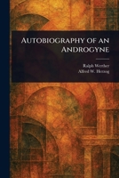 Autobiography of an Androgyne 1023521555 Book Cover