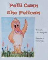 Pelli Cann the Pelican B0H6TR5DKH Book Cover