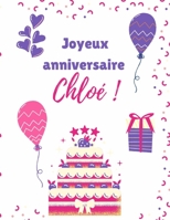 Chloé Joyeux anniversaire: Chloé Livre de coloriage Cadeau Personnalisé Pour Chloé B08QTKBSCS Book Cover