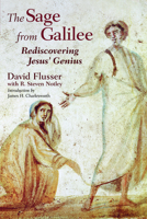 The Sage from Galilee: Rediscovering Jesus' Genius 0802825877 Book Cover