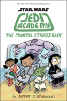Star Wars: Jedi Academy 6: The Principal Strikes Back 1338188240 Book Cover