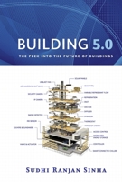 Building 5.0: The peek into the future of buildings B0DPPCVN9V Book Cover