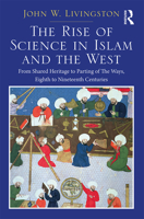 Two Volume Set: In the Shadows of Glories Past and the Rise of Science in Islam and the West 1032095768 Book Cover