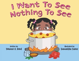 I Want to See Nothing to See B0BQ3WDL6P Book Cover