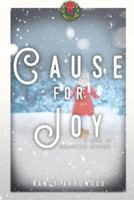 Cause for Joy: A Book of Christmas Stories 0997914610 Book Cover