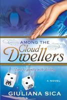 Among the Cloud Dwellers 1730723136 Book Cover