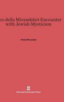 Pico Della Mirandola's Encounter with Jewish Mysticism 0674863135 Book Cover