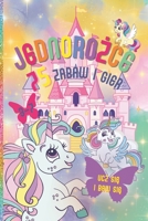 Jednorozce: 75 zabaw i gier. Dla dzieci w wieku 3–7 lat. Kolorowy druk. Ksiazeczka zawiera: Cwiczenia z liczenia, dodawania i odejmowania, Zadania ... kolorów i ksztaltów (Polish Edition) B0DSTNXP8C Book Cover