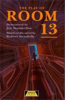 The Play of Room 13 (Heinemann Plays) 0435233262 Book Cover