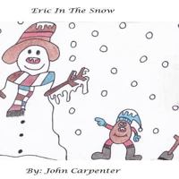 Eric In The Snow 1494487756 Book Cover