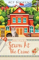 Sewn at the Crime 1952430399 Book Cover