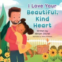 I love you beautiful, kind heart 1915495695 Book Cover