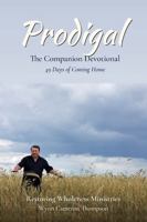 PRODIGAL: The Companion Devotional — 49 Days of Coming Home B0HL66JSFQ Book Cover