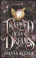 Trapped In Her Dreams 1717551084 Book Cover