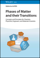 Phases of Matter and their Transitions: Concepts and Principles for Chemists, Physicists, Engineers, and Materials Scientists 3527350314 Book Cover