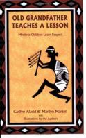 Old Grandfather Teaches A Lesson 0865344183 Book Cover