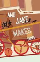 And Jake Makes Three 190797816X Book Cover