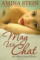 May We Chat: So Taboo Stories Vol. 2 Sex with a Sweet Escort 1635012236 Book Cover