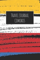 Travel Journal Comoros: 6x9 Travel Notebook or Diary with prompts, Checklists and Bucketlists perfect gift for your Trip to Comoros for every Traveler 1713176904 Book Cover