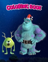 Coloring Book: Monsters, Inc. Mike and Sulley Holiday, Children Coloring Book, 100 Pages to Color B096LYMPZS Book Cover