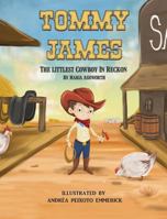 Tommy James: The Littlest Cowboy in Reckon 1946101915 Book Cover