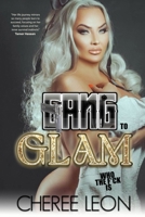 GANG TO GLAM: Who The F*ck is Cheree Leon 1739893085 Book Cover