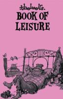 Thelwell's Book of Leisure (Methuen Humour) 0417010001 Book Cover