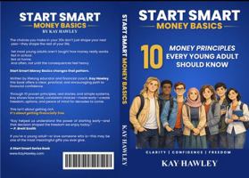 Start Smart Money Basics: 10 Money Principles Every Young Adult Should Know B0H34QW5SN Book Cover